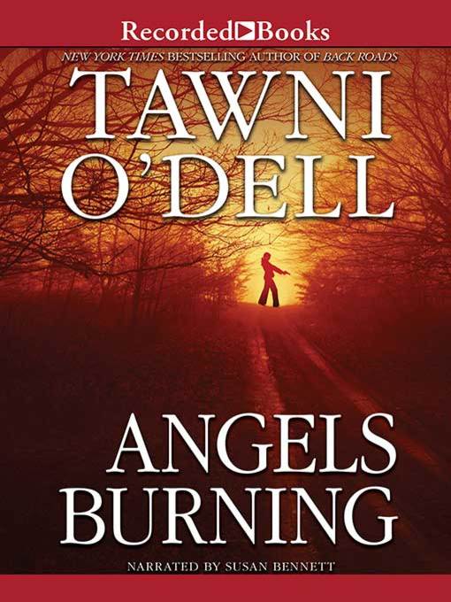 Title details for Angels Burning by Tawni O'Dell - Available